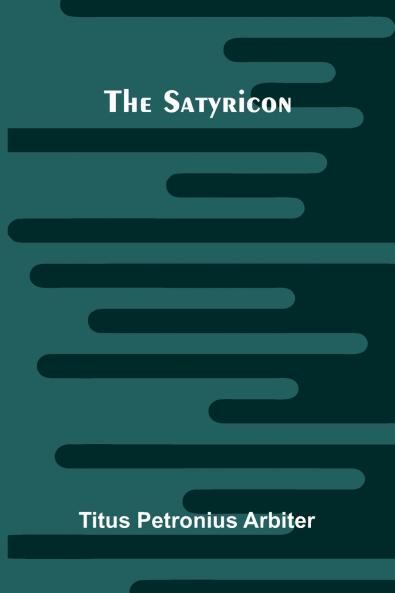 The Satyricon
