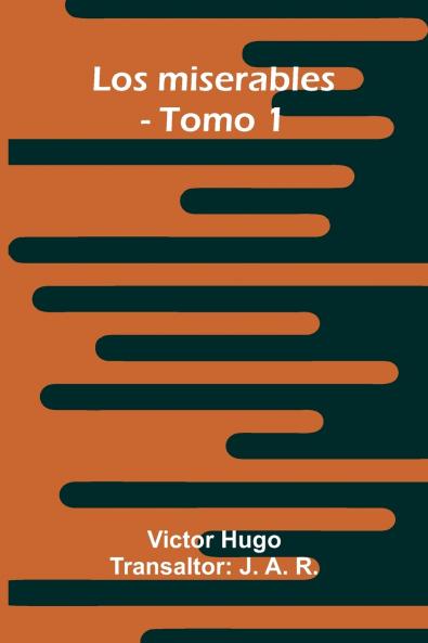 Los Miserables - Tomo 1
