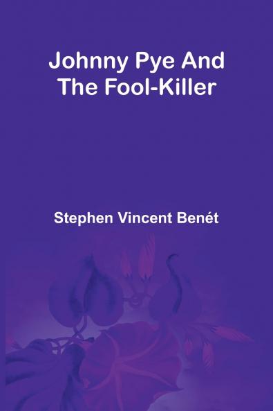 Johnny Pye And The Fool-Killer