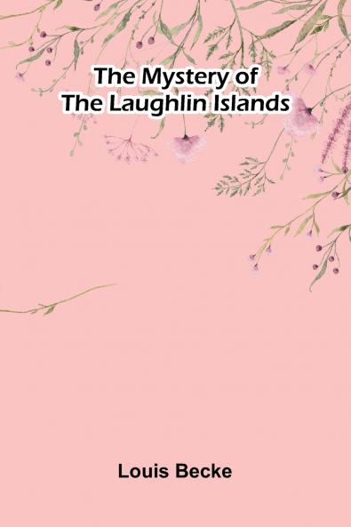The Mystery Of The Laughlin Islands