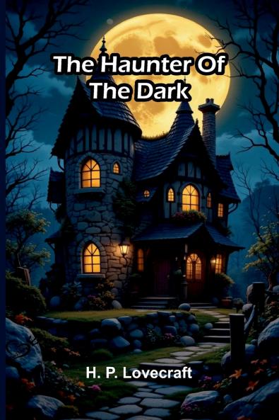The Haunter Of The Dark