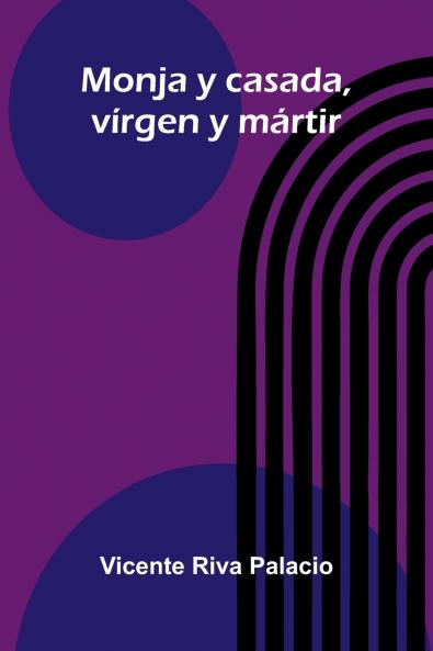 Monja Y Casada Vírgen Y Mártir