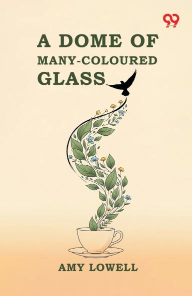 A Dome Of Many-Coloured Glass