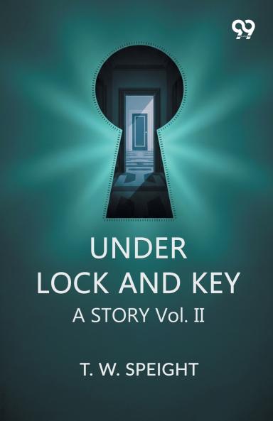 Under Lock And Key A Story Vol. II