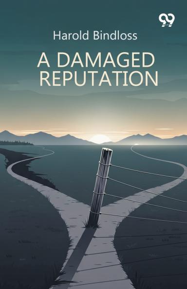 A Damaged Reputation