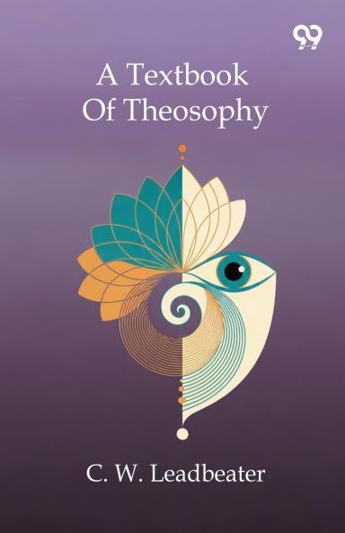 A Textbook Of Theosophy