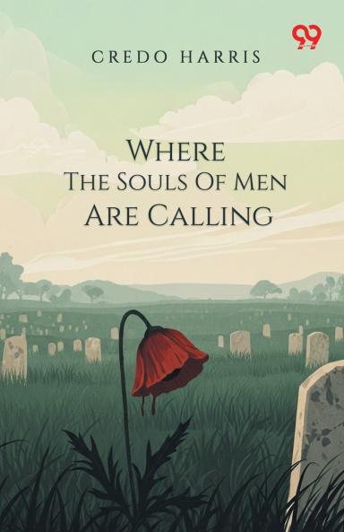 Where The Souls Of Men Are Calling