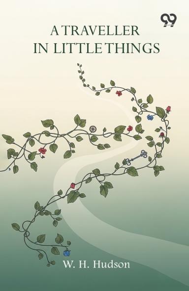 A Traveller In Little Things