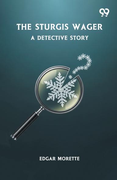 The Sturgis Wager A Detective Story