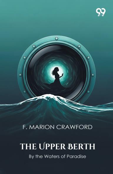 The Upper Berth By the Waters of Paradise