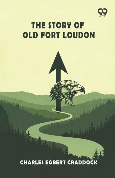 The Story Of Old Fort Loudon