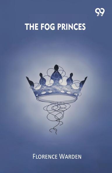 The Fog Princes