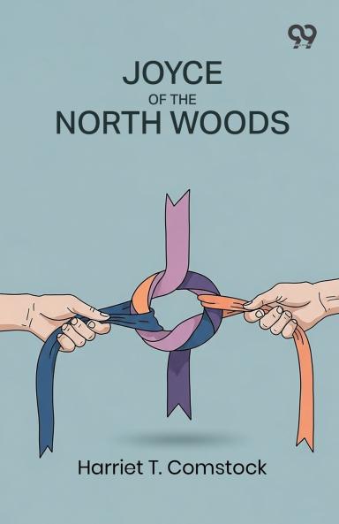 Joyce Of The North Woods