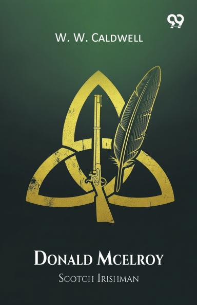 Donald Mcelroy Scotch Irishman