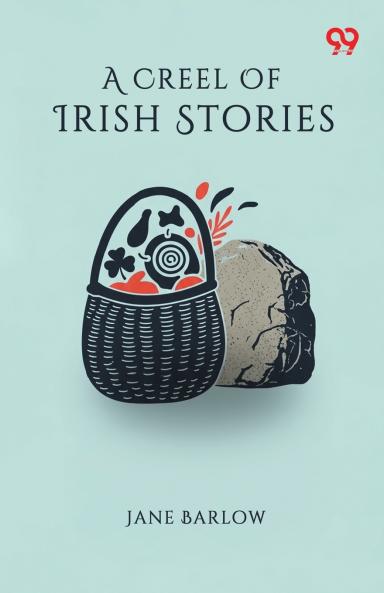 A Creel Of Irish Stories