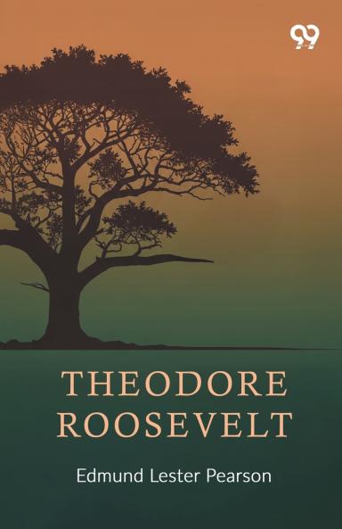 Theodore Roosevelt