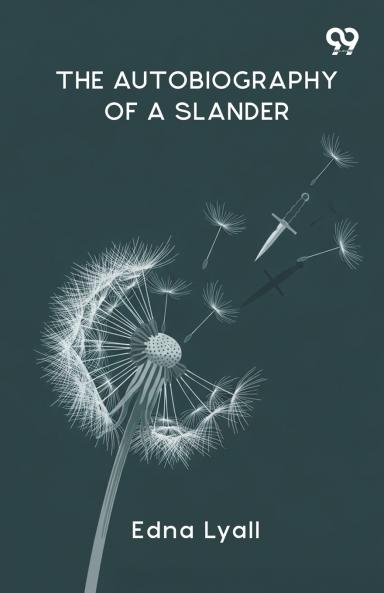 The Autobiography Of A Slander