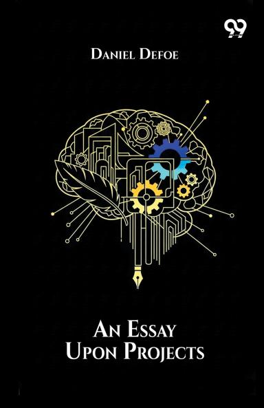 An Essay Upon Projects