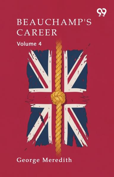 Beauchamp's Career Volume 4