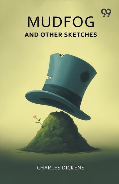 Mudfog And Other Sketches