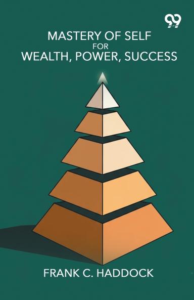 Mastery Of Self For Wealth Power Success