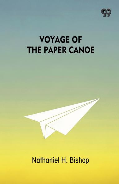 Voyage Of The Paper Canoe