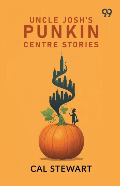 Uncle Josh's Punkin Centre Stories