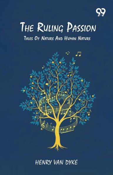 The Ruling Passion Tales Of Nature And Human Nature