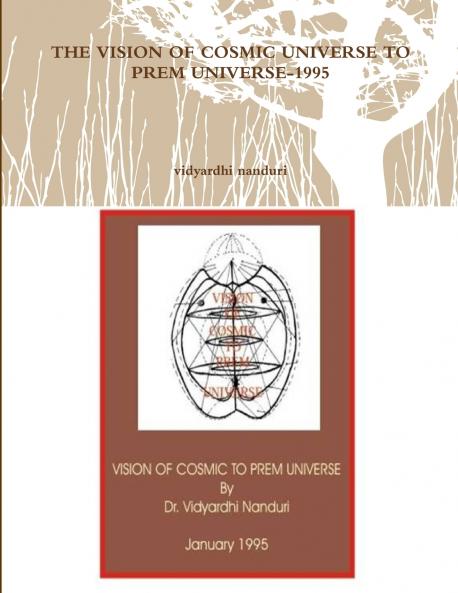 THE VISION OF COSMIC UNIVERSE TO PREM UNIVERSE-1995