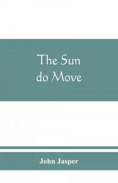 The sun do move