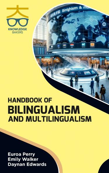Handbook of Bilingualism and Multilingualism
