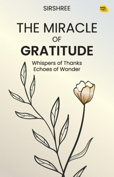 The Miracle of Gratitude
