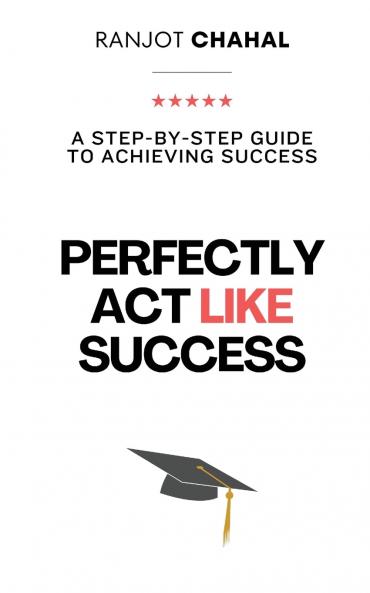 Perfectly Act Like Success