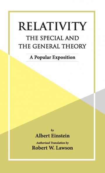 Relativity The Special And The General Theory