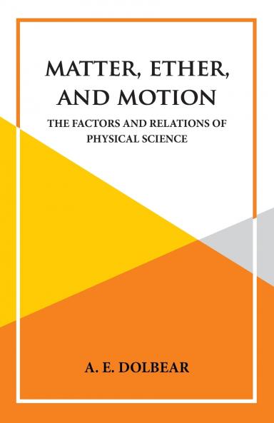 Matter Ether and Motion