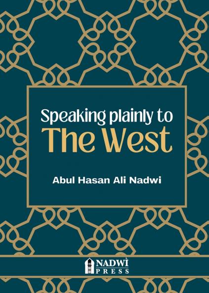 Speaking plainly to the West
