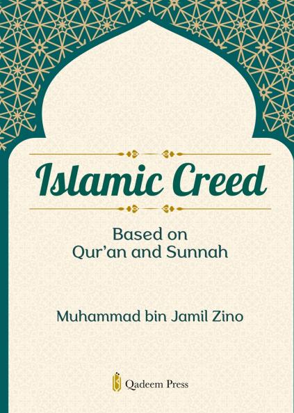 Islamic Creed based on Qur'an and Sunnah