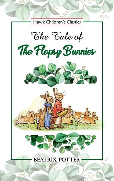 The Tale of Flopsy Bunnies