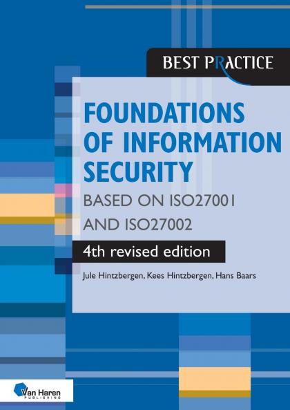 Foundations of Information Security based on ISO27001 and ISO27002 - 4th revised edition