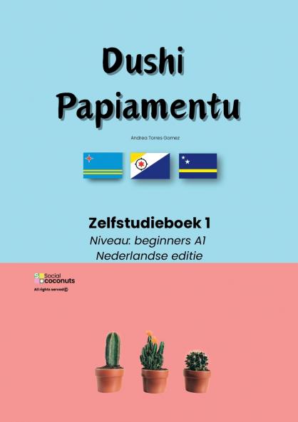 Dushi Papiamentu - Zelfstudieboek 1