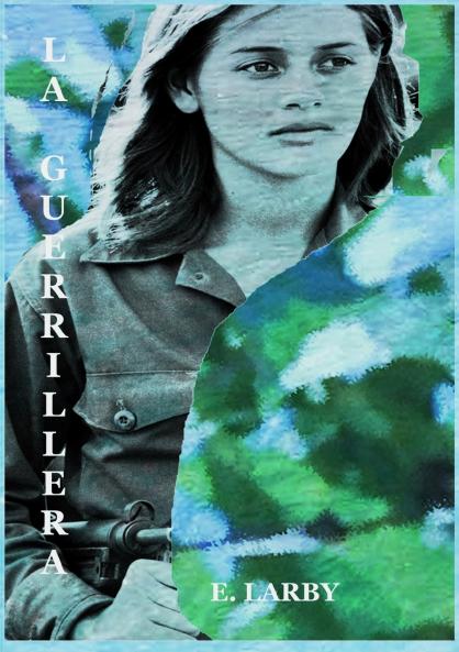 LA GUERRILLERA