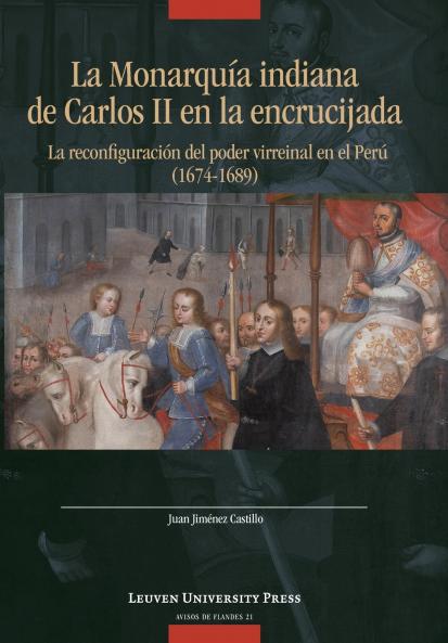 La Monarquía indiana de Carlos II en la encrujiada