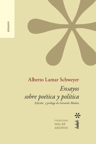 Ensayos sobre poética y política. Edición y prólogo de Gerardo Muñoz