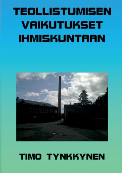 Teollistumisen vaikutukset ihmiskuntaan