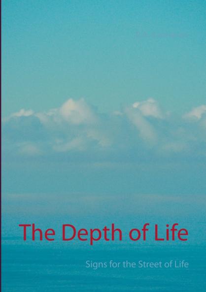 The Depth of Life