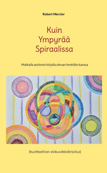 Kuin Ympyrää Spiraalissa