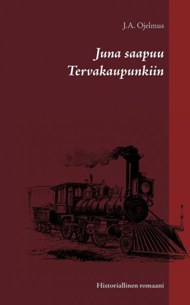 Juna saapuu Tervakaupunkiin