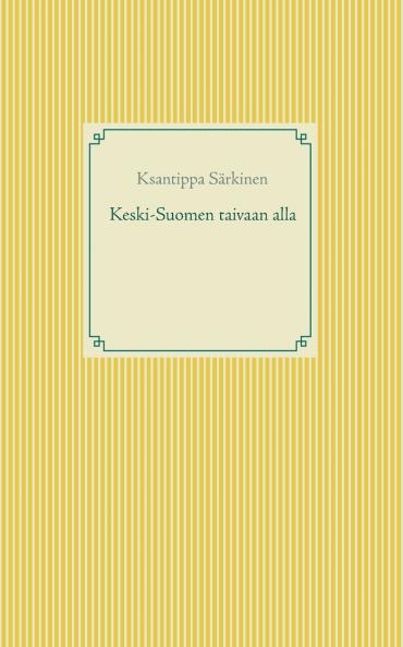 Keski-Suomen taivaan alla