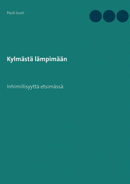 Kylmästä lämpimään