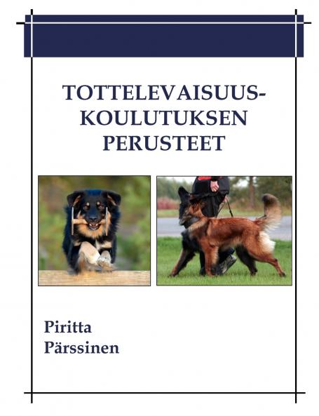 Tottelevaisuuskoulutuksen perusteet